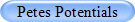 Petes Potentials