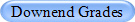 Downend Grades