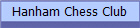 Hanham Chess Club